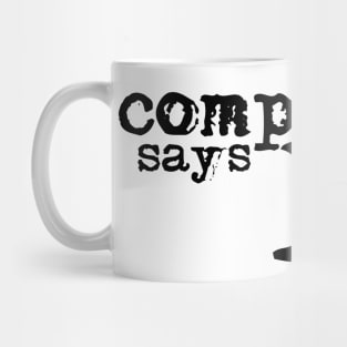 Computer says no - Black Mug